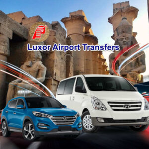 Hassle-free Private Transfers from Luxor Airport to Luxor Hotels