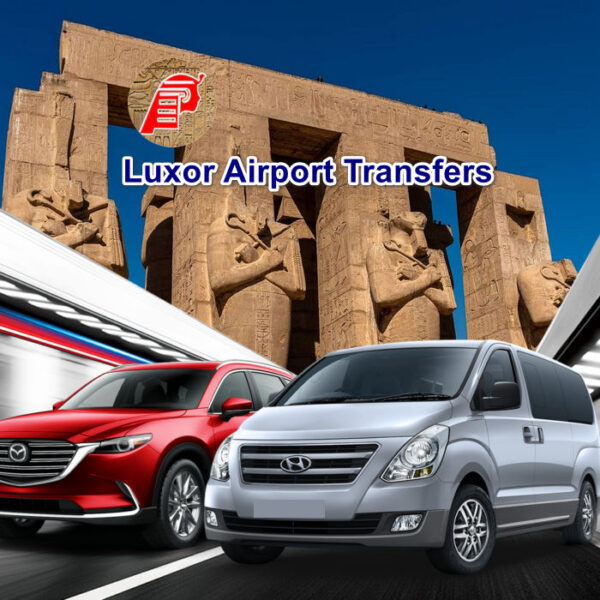Travel in Style with Private Transfers from Luxor Airport to Luxor Weast bank Hotels.